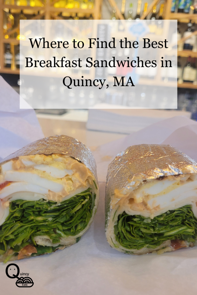 Where to Find the Best Breakfast Sandwiches in Quincy, MA Quincy Eats